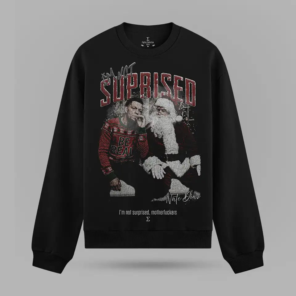 Nate Diaz Im Not Suprised Santa Oversize Sweatshirt