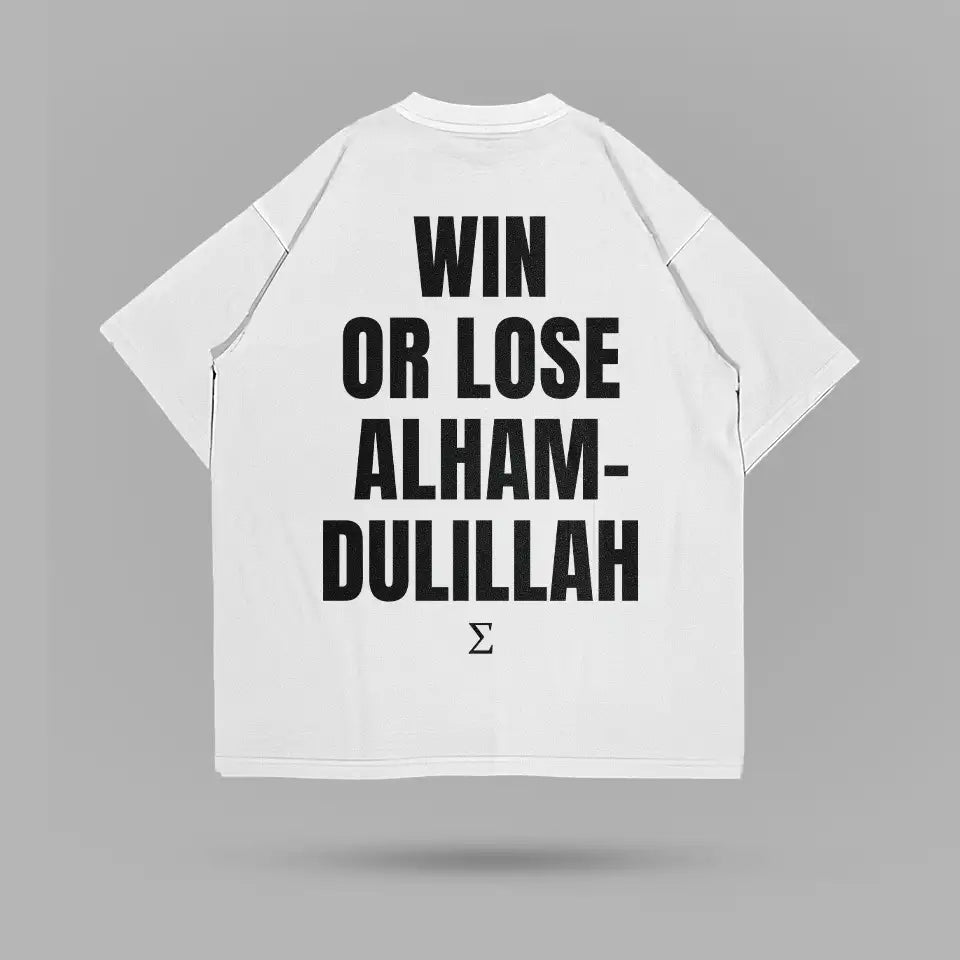 Win Or Lose Alhamdulillah Tshirt