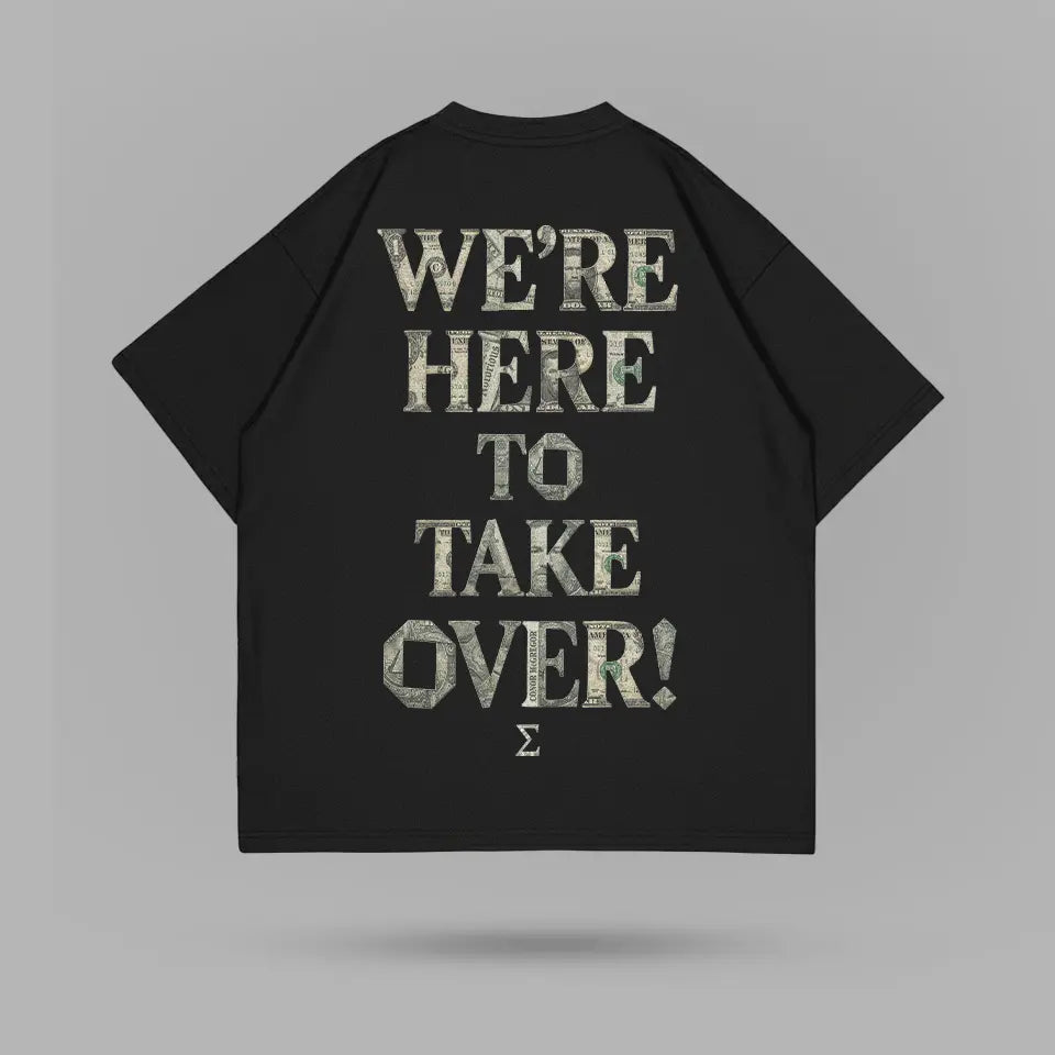 Conor Mcgregor We're Here To Take Over Tshirt